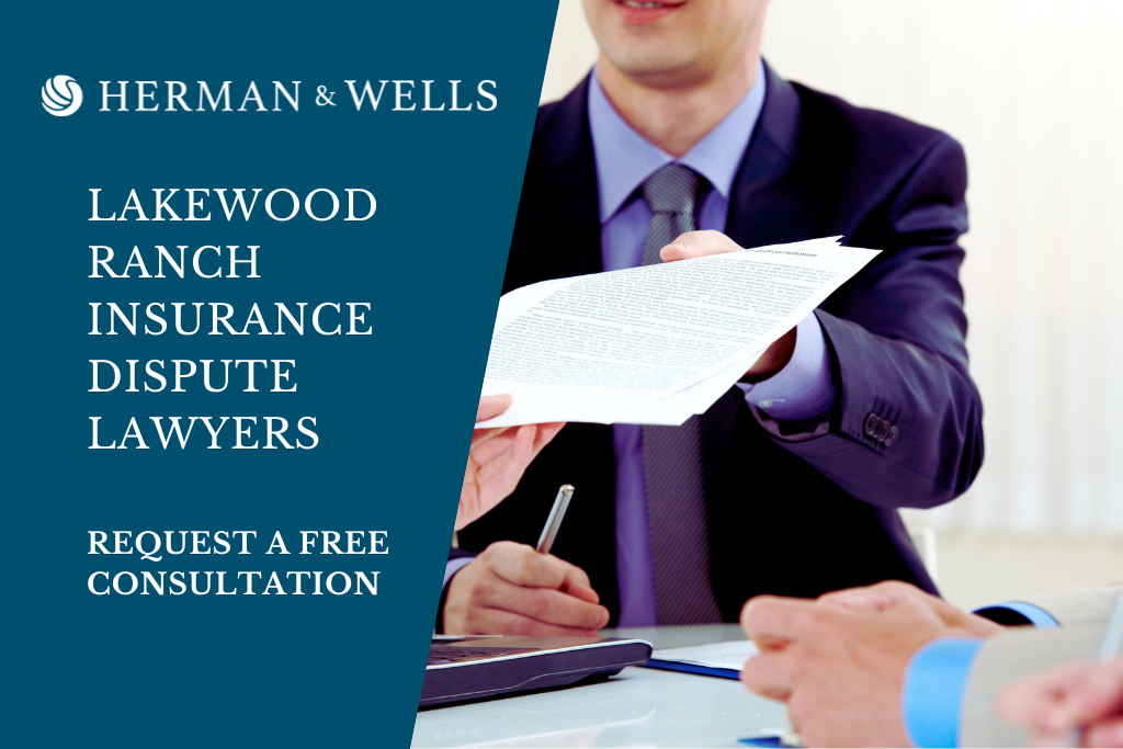 Lakewood Ranch Insurance Dispute Lawyers - Herman & Wells