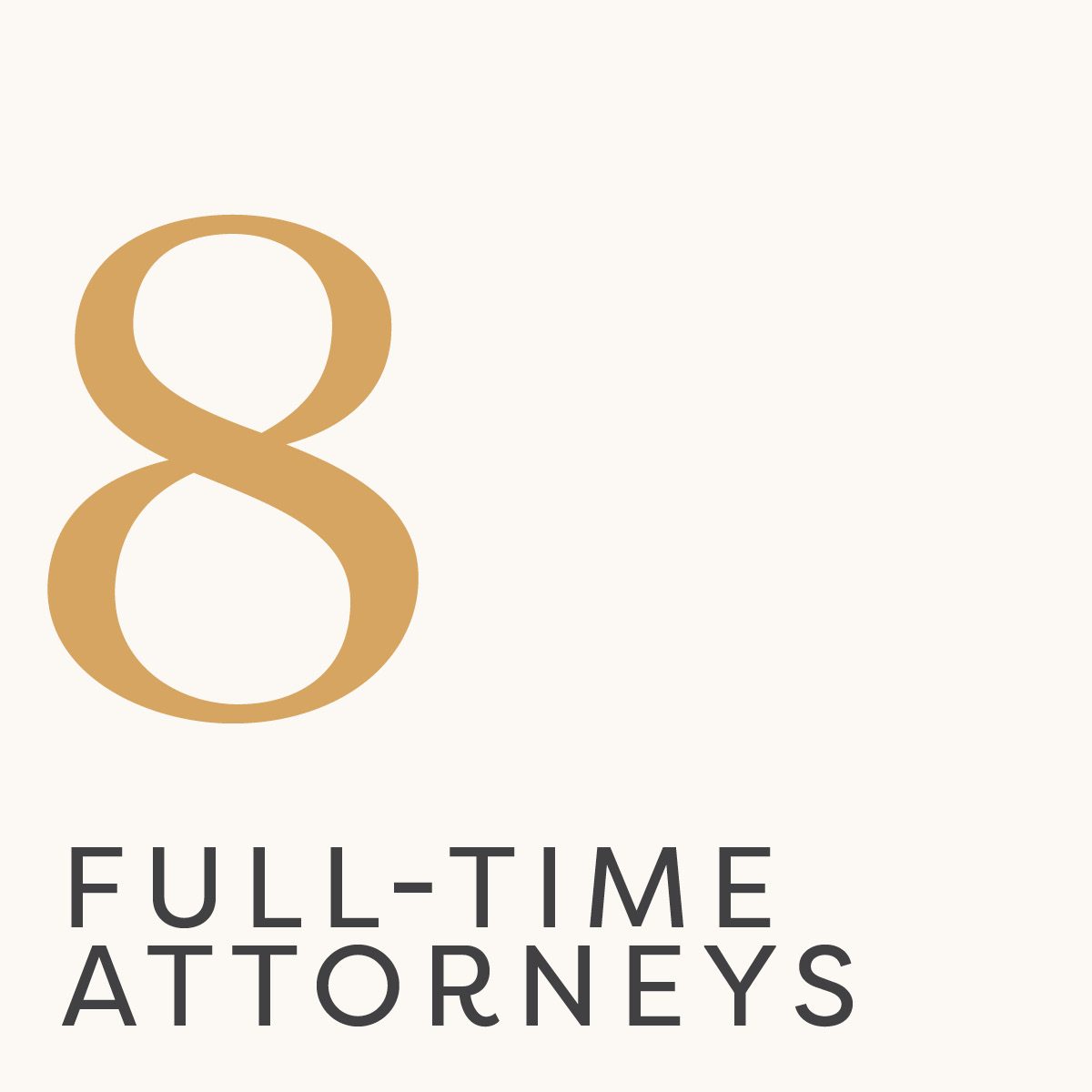 8 full-time attorneys