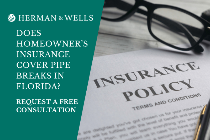 Does Homeowner’s Insurance Cover Pipe Breaks In Florida?